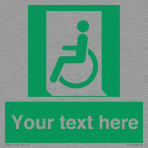 Custom sign safe condition emergency exit for people unable to walk or with walking impairment left